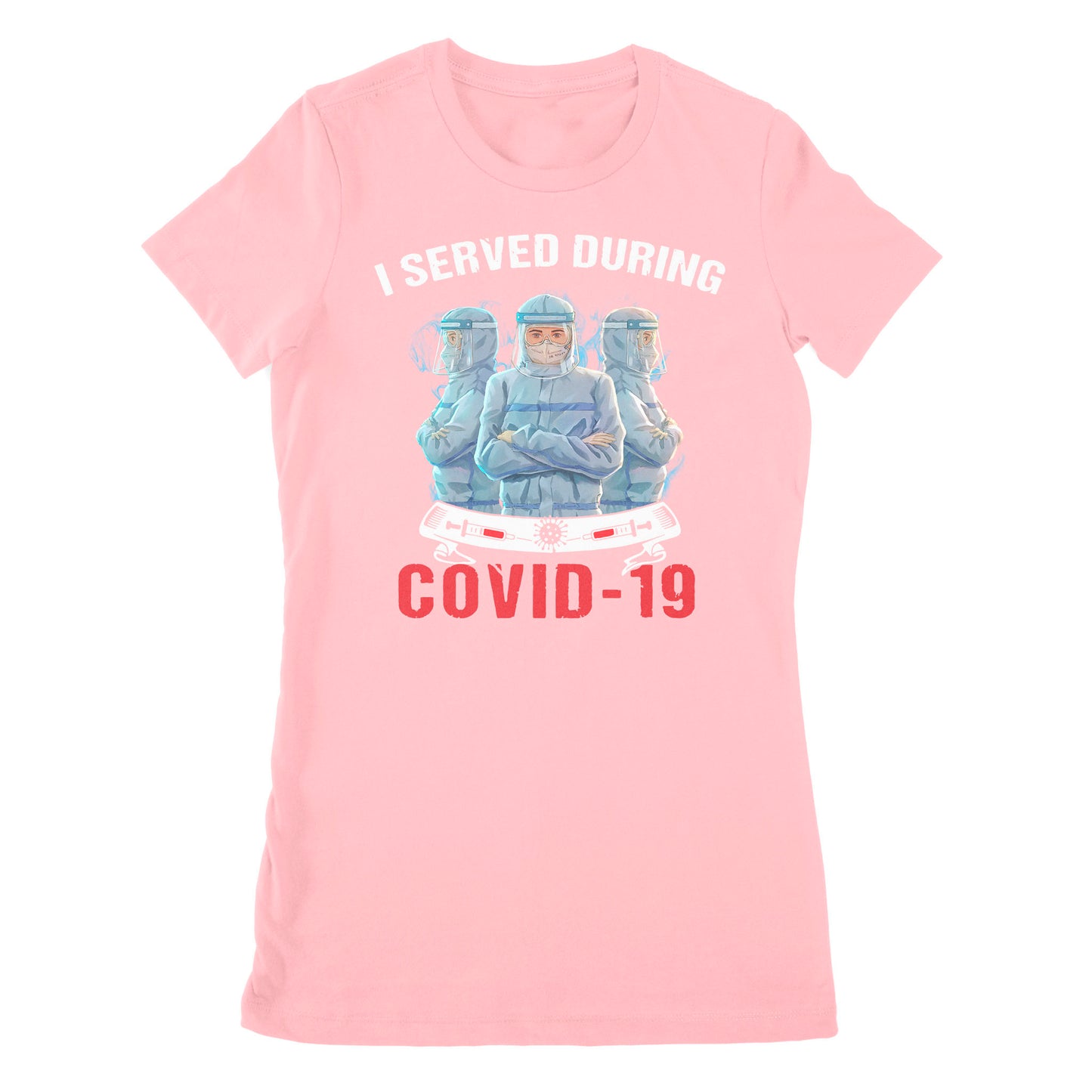 I Served During Covid-19 Nurse - Premium Women's T-shirt