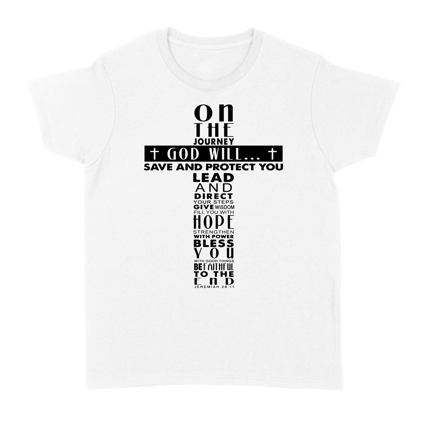 On the Journey God Will Standard Women's T-shirt