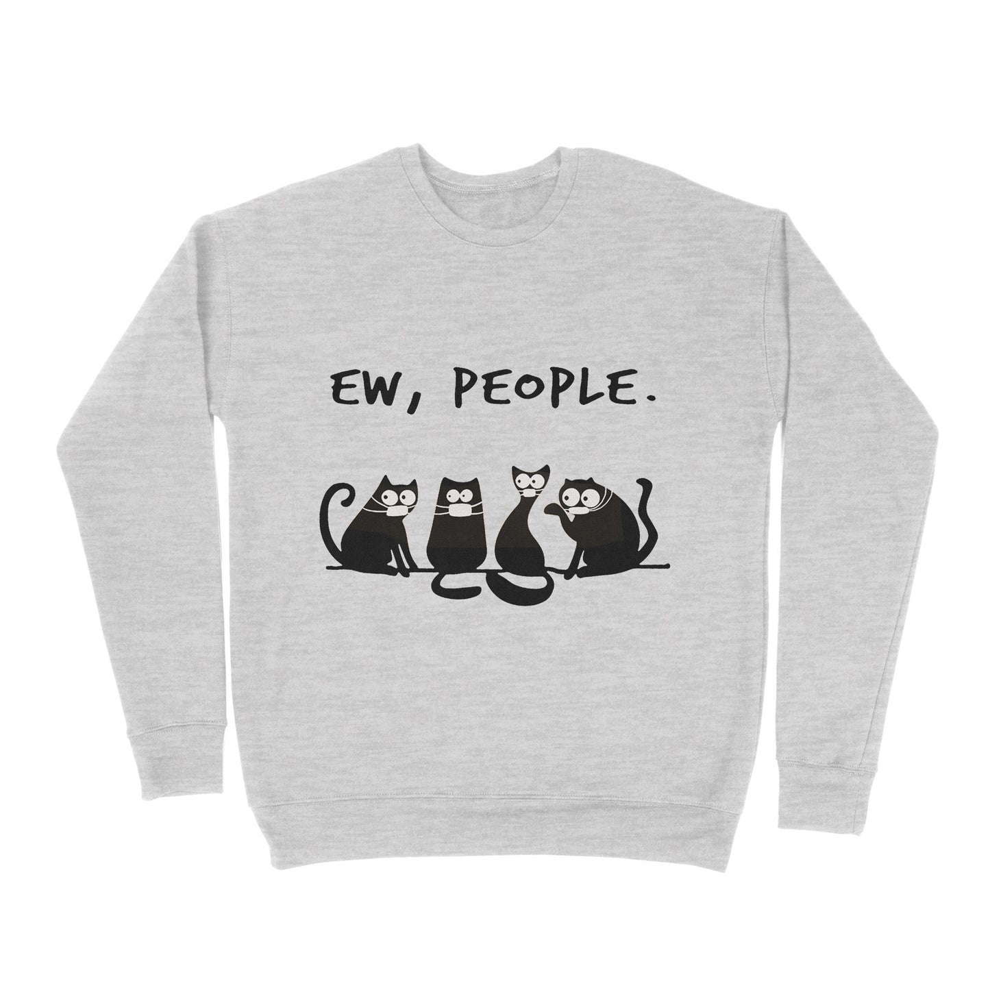 Premium Crew Neck Sweatshirt - Ew People Funny Black Cat Wearing Mask