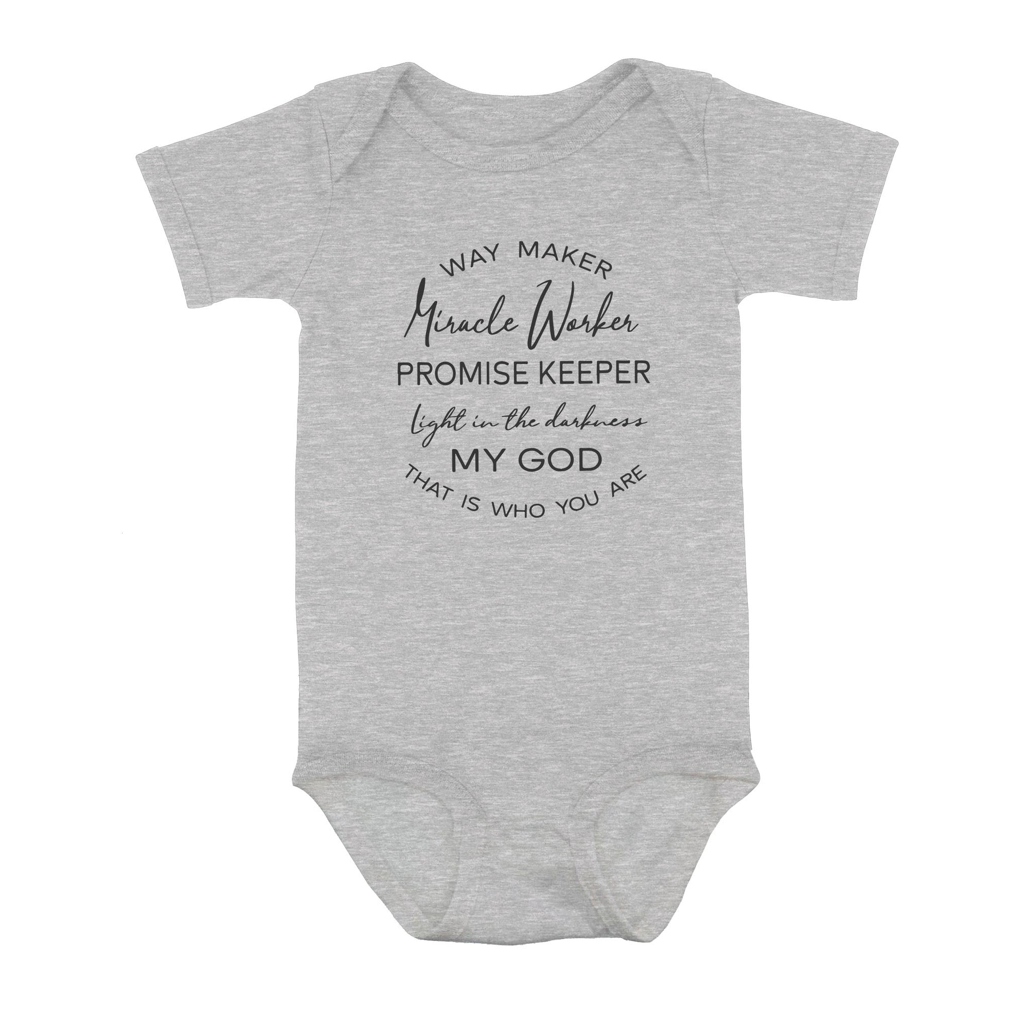 Way Maker Miracle Worker Promise Keeper Light In The Darkness My God That Is Who You Are - Baby Onesie