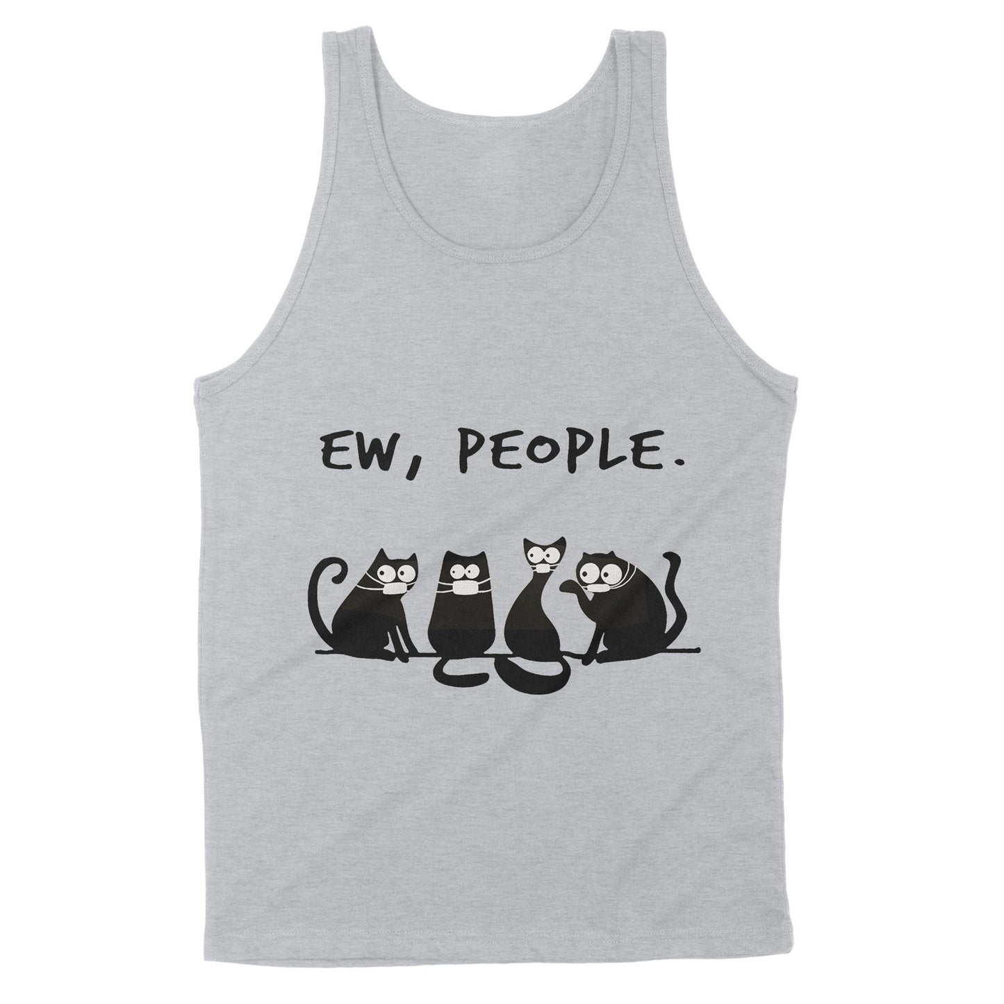 Premium Tank - Ew People Funny Black Cat Wearing Mask