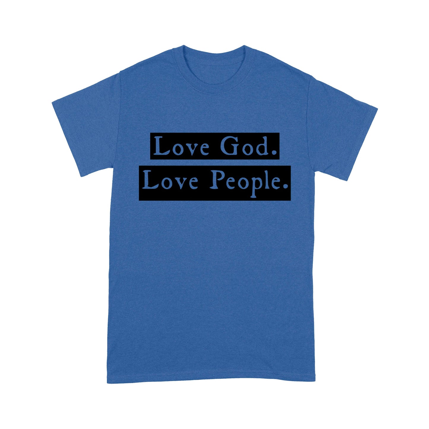 Love God Love People Standard T-Shirt