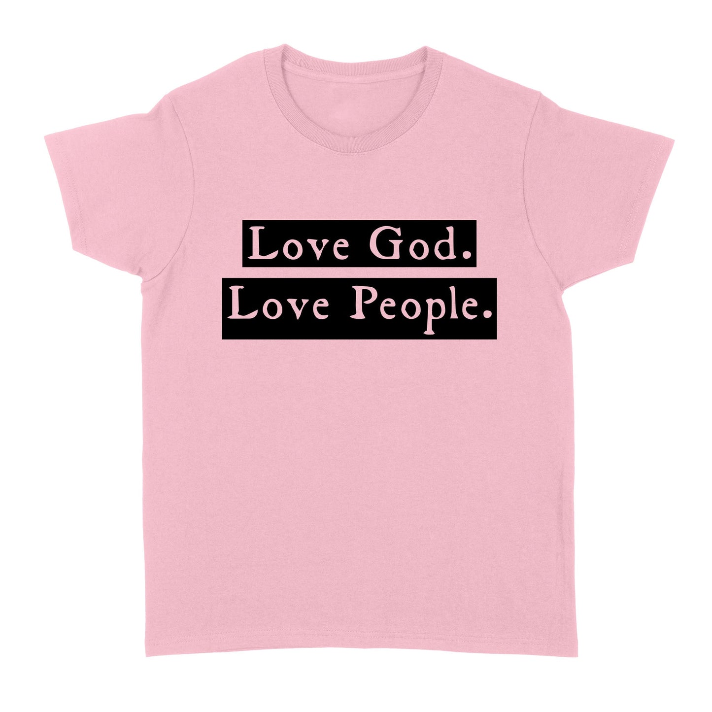 Love God Love People Standard Women's T-shirt