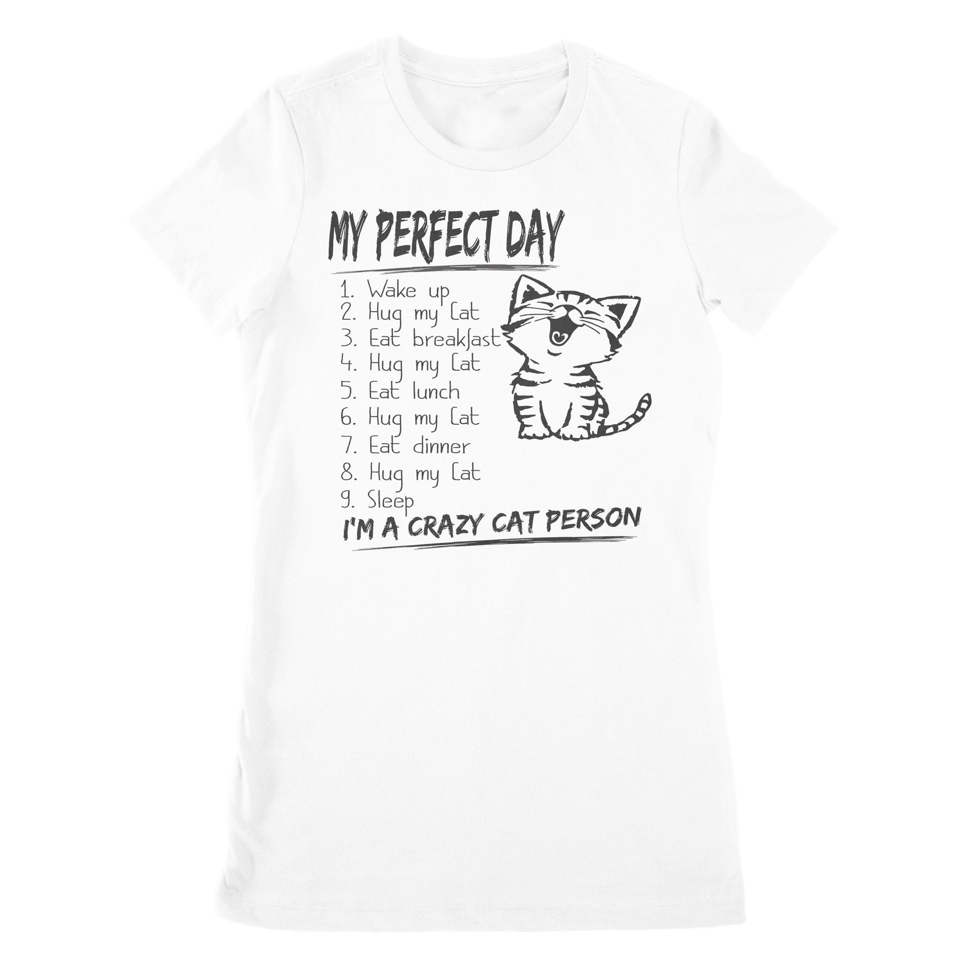 Premium Women's T-shirt - Perfect Day Is Snuggling A Cat