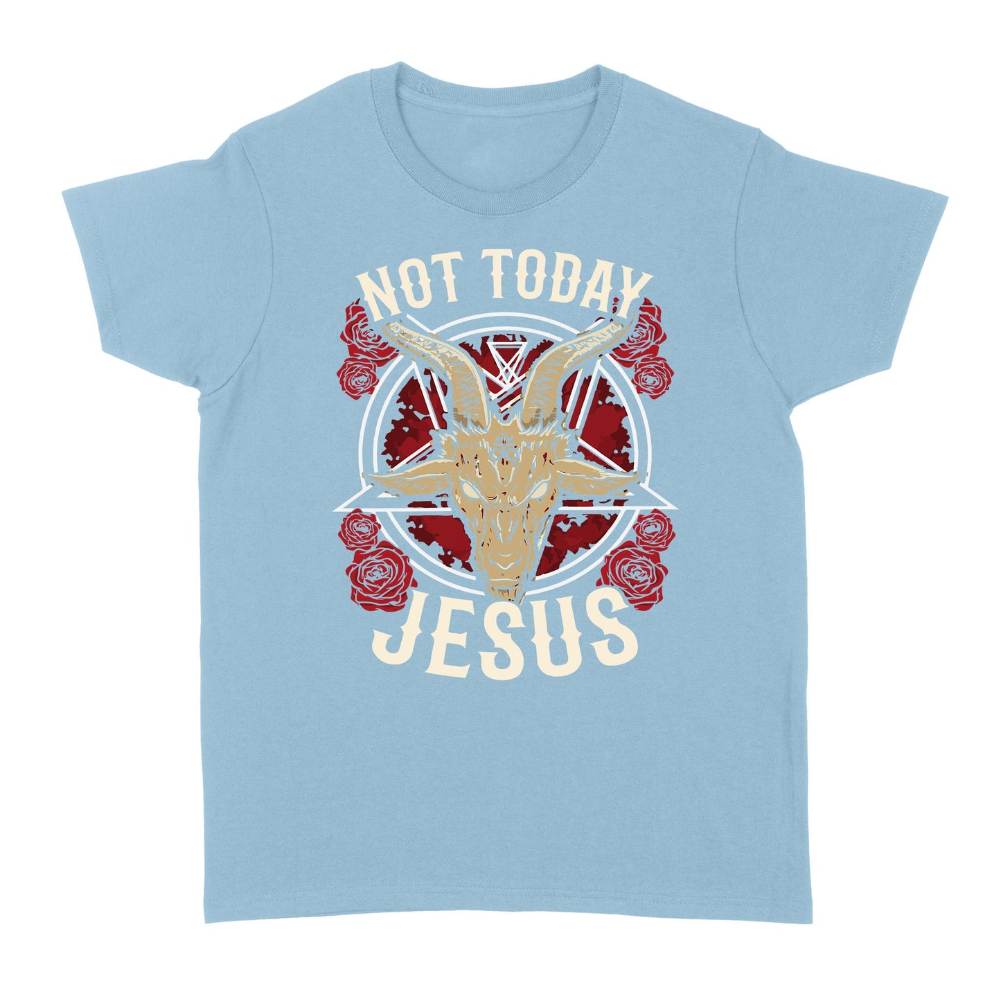 not today Jesus - Satan symbol  Standard Women's T-shirt