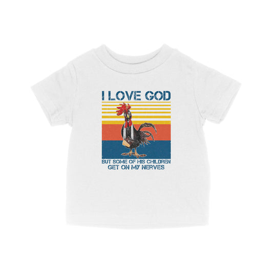 I Love God But Some Of His Children Get On My Nerves - Baby T-Shirt