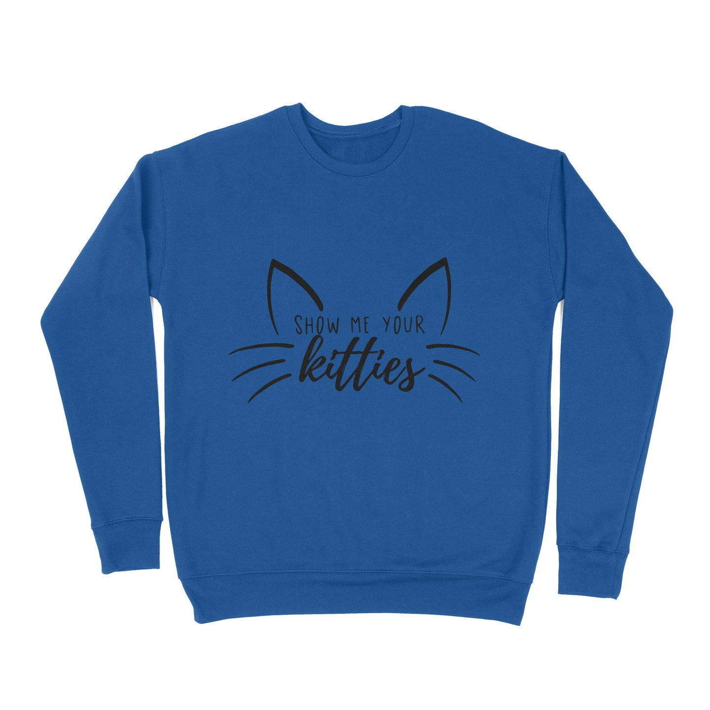 Premium Crew Neck Sweatshirt - Cat Show Me Your Kitties