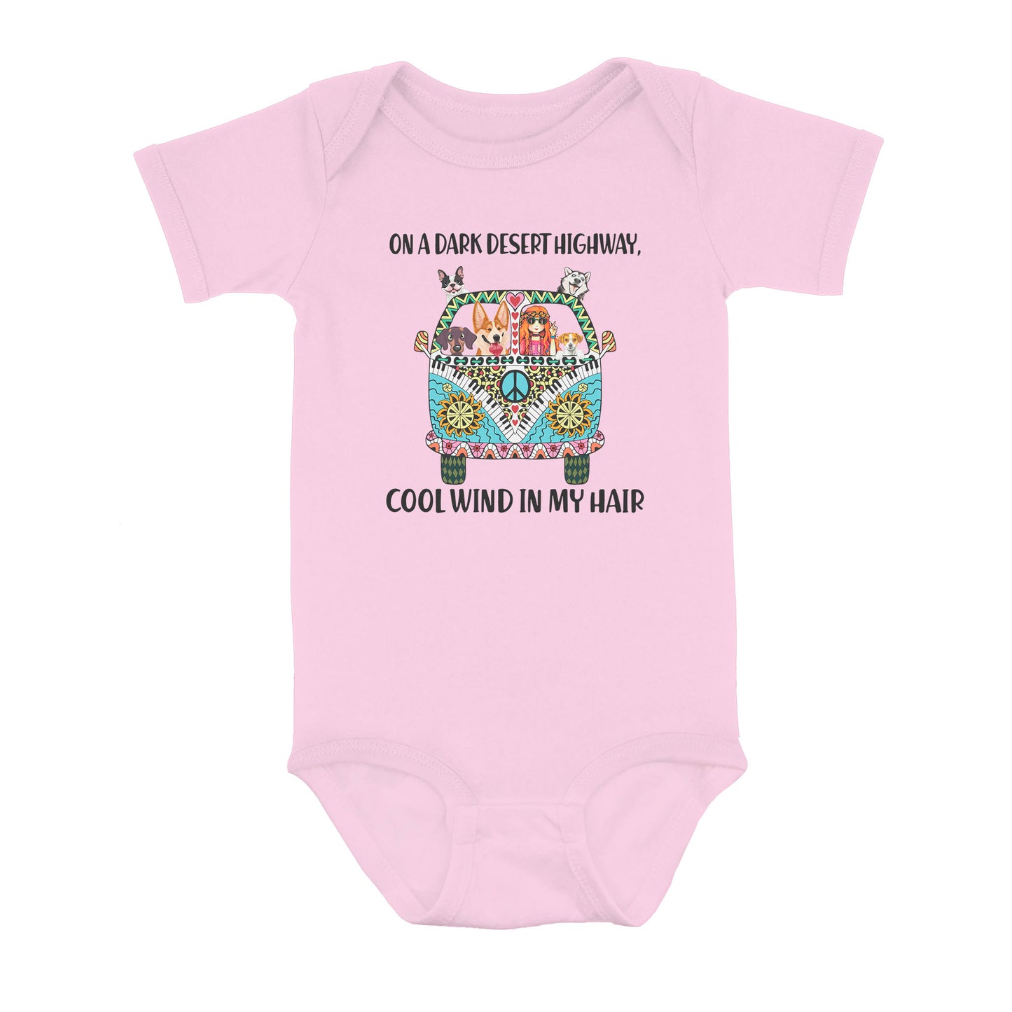 On A Dark Desert Highway Cool Wind In My Hair Car Hippie - Baby Onesie