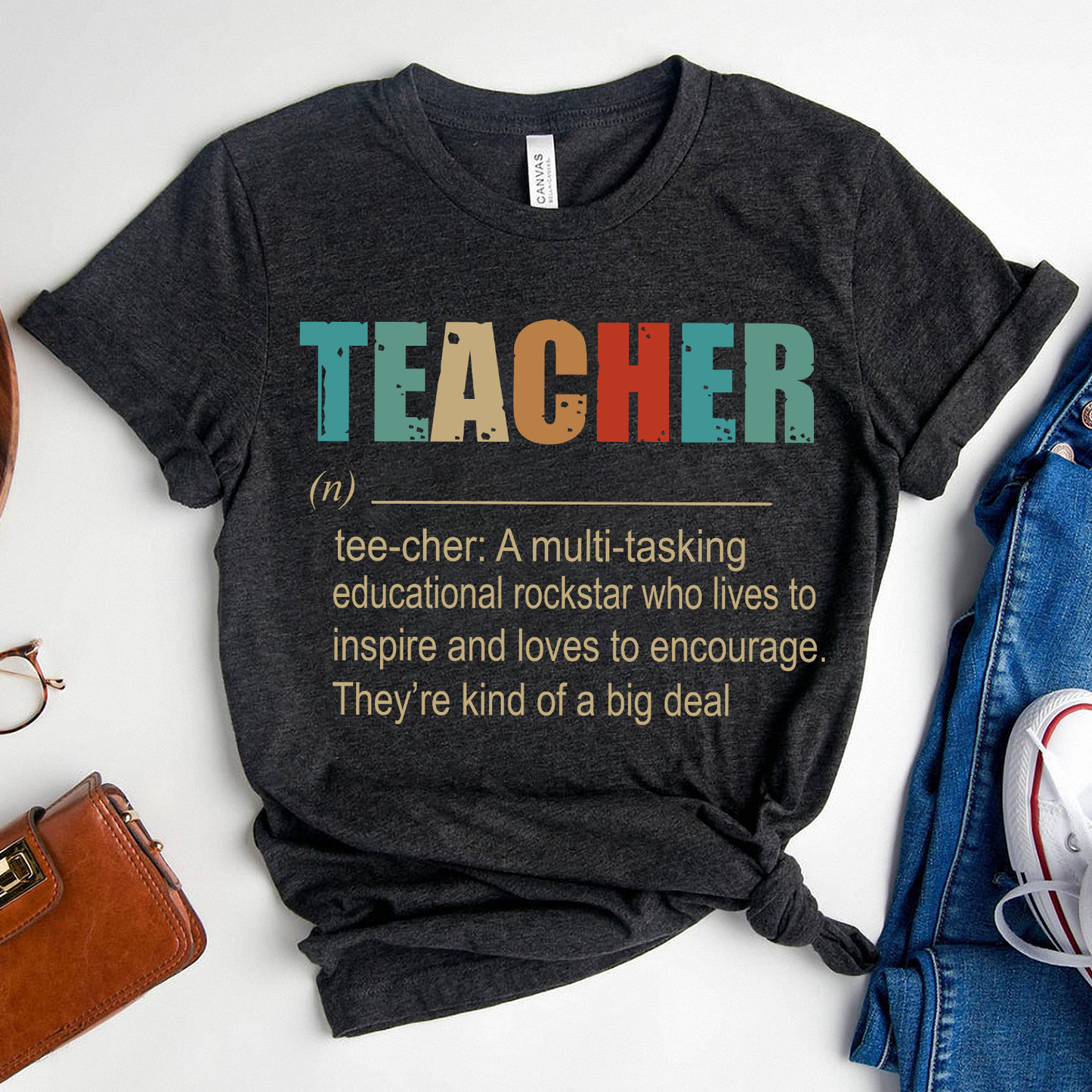 Teacher A Multitasking Educational Rockstar Who Lives To Inspire Ang Loves To Encourage They’re Kind Of A Big Deal Standard T-shirt