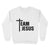 Team Jesus Sweatshirt