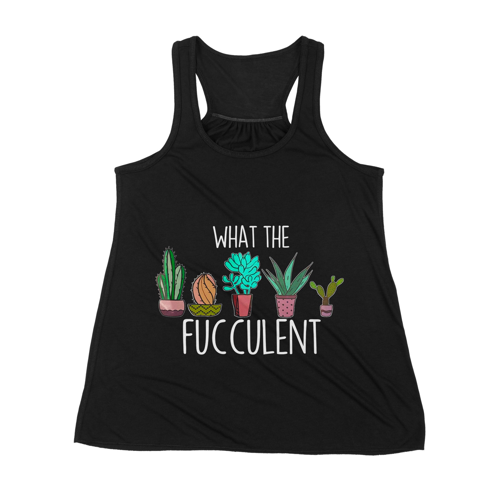 Premium Women's Tank - What the Fucculent Cactus Succulents Plants Gardening