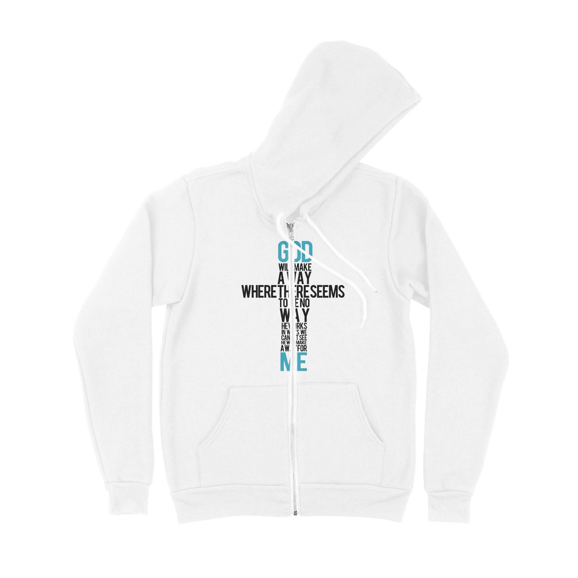 God Will Make A Way When It Seems There Is No Way - Premium Zip Hoodie