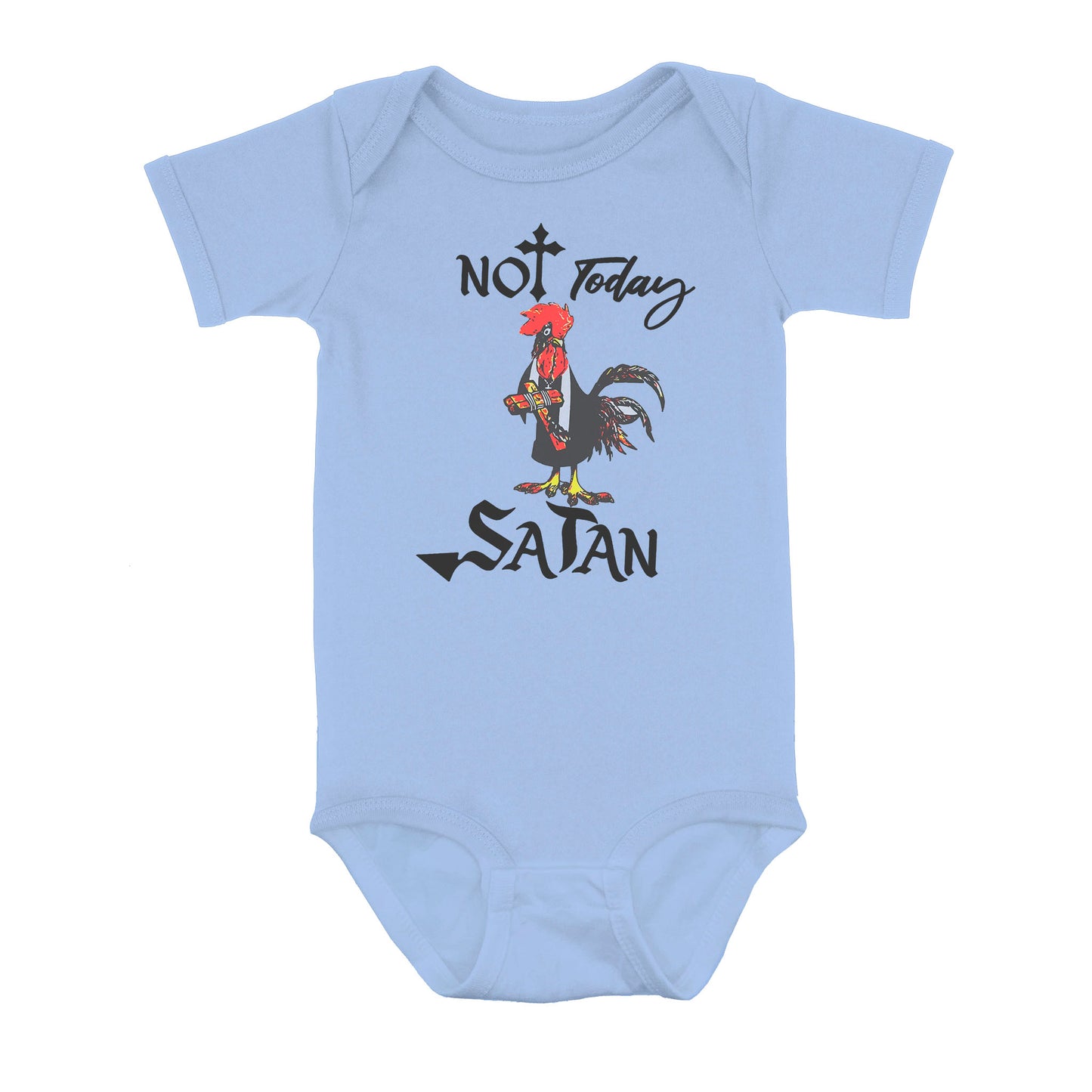 Not Today Satan Funny Chicken - Baby Onesie