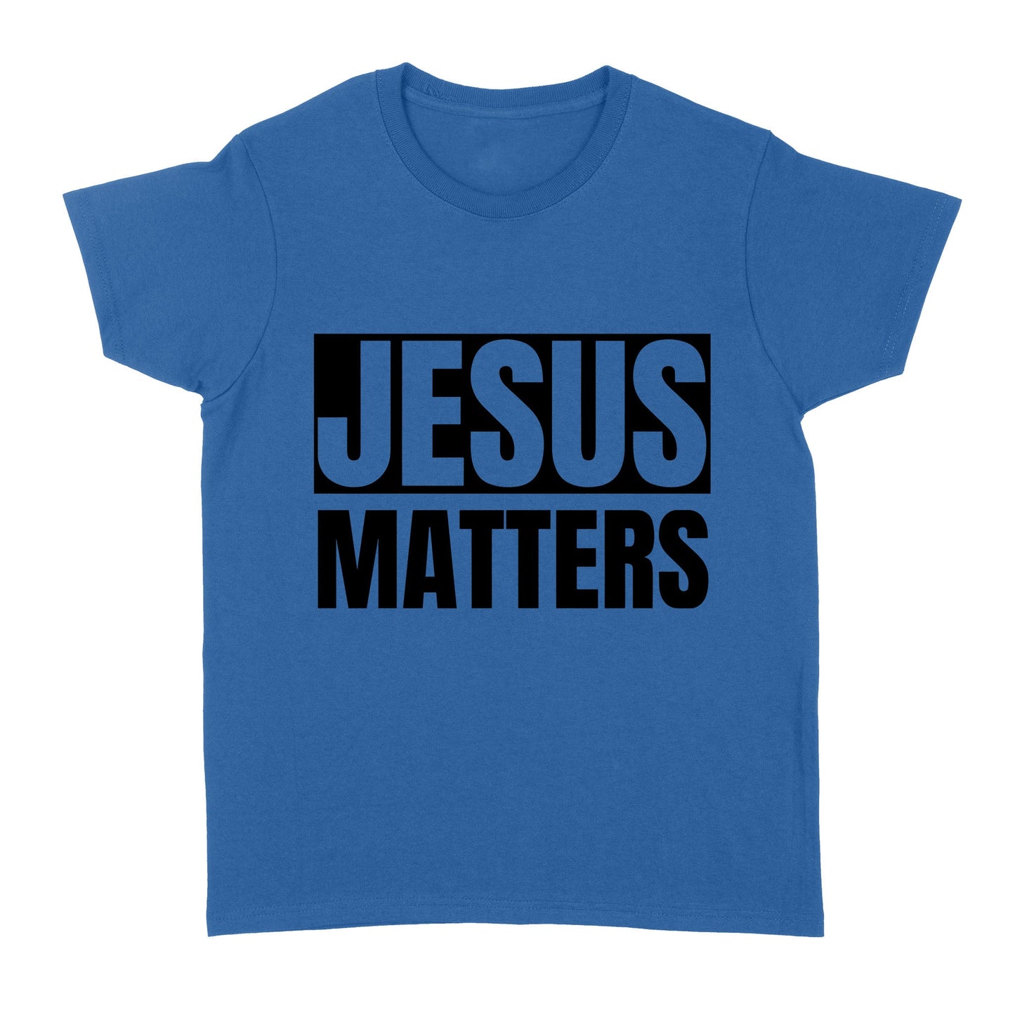 Jesus Matters Standard Women's T-shirt