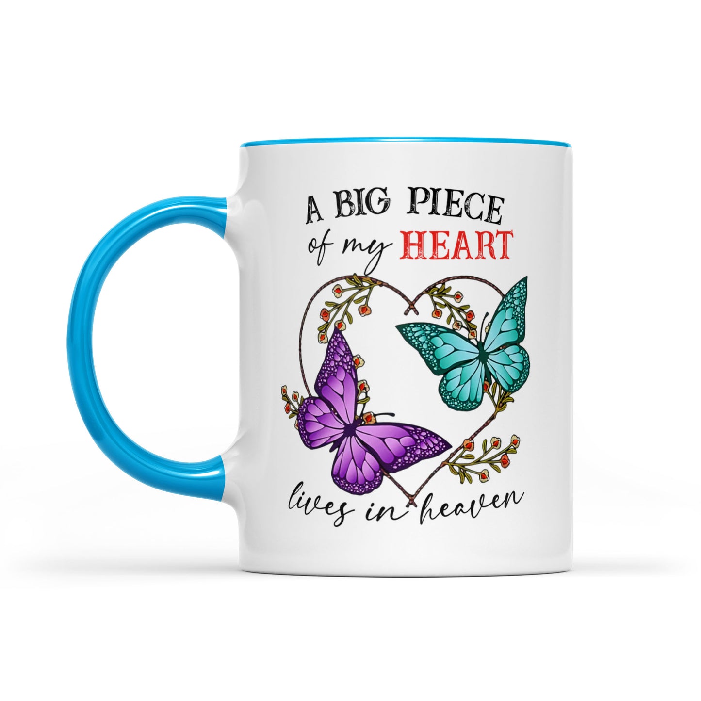 Butterfly A Big Piece Of My Heart Lives In Heaven - Accent Mug