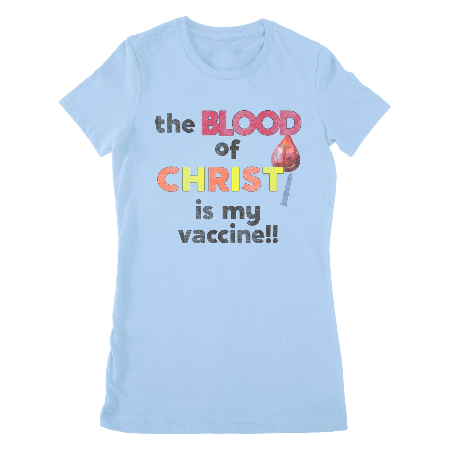 Premium Women's T-shirt - The Blood Of Jesus Is My Vaccine Christian Anti Vaccine