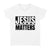 Jesus Matters Standard Women's T-shirt