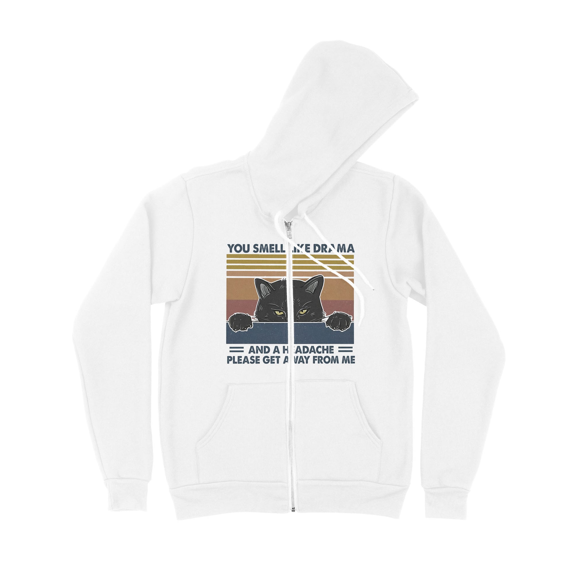 Cat You Smell Like Drama And A Headache Please Get Away From Me - Premium Zip Hoodie