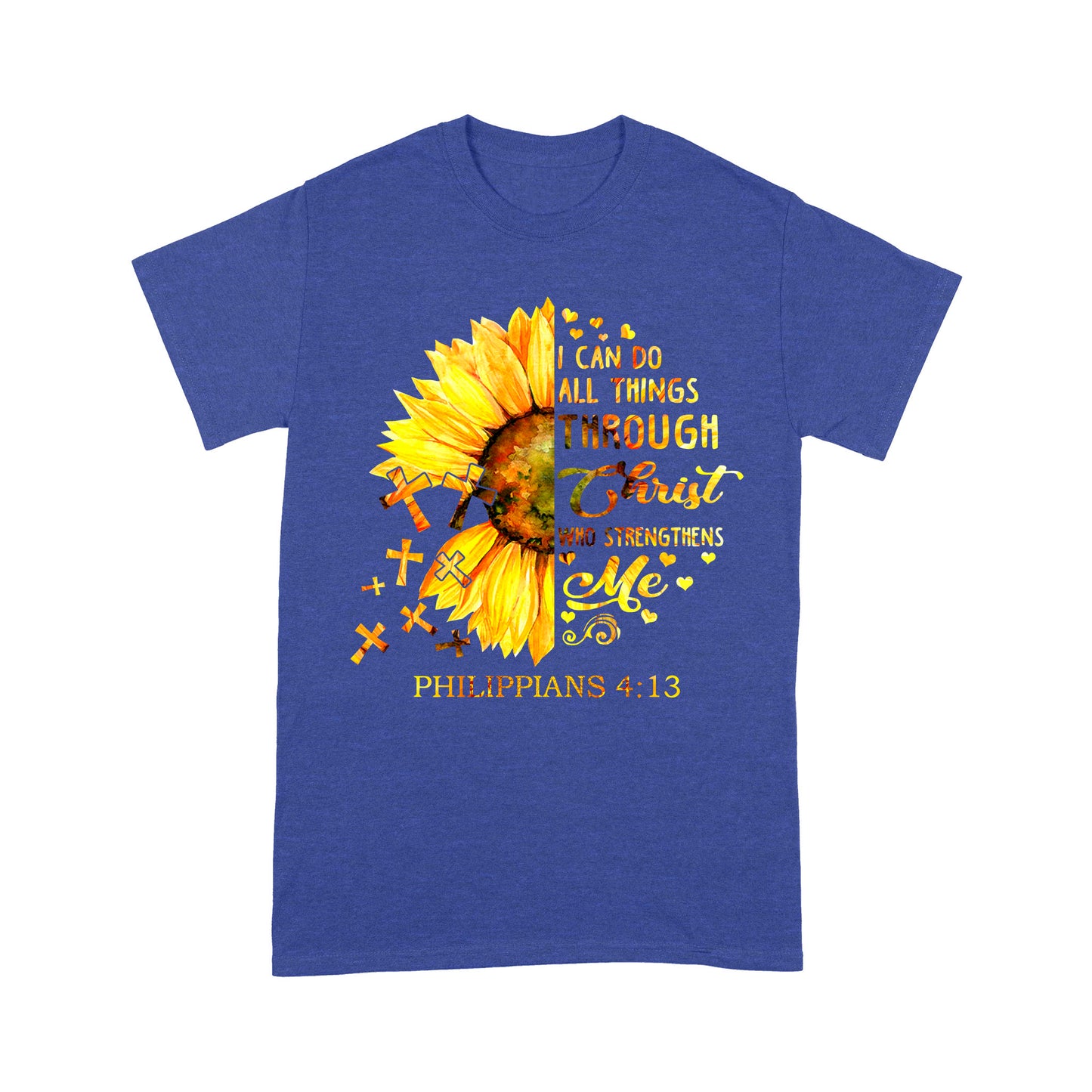 Premium T-shirt - I Can Do All Things Through Christ Who Strengthens Me Daisy Flower