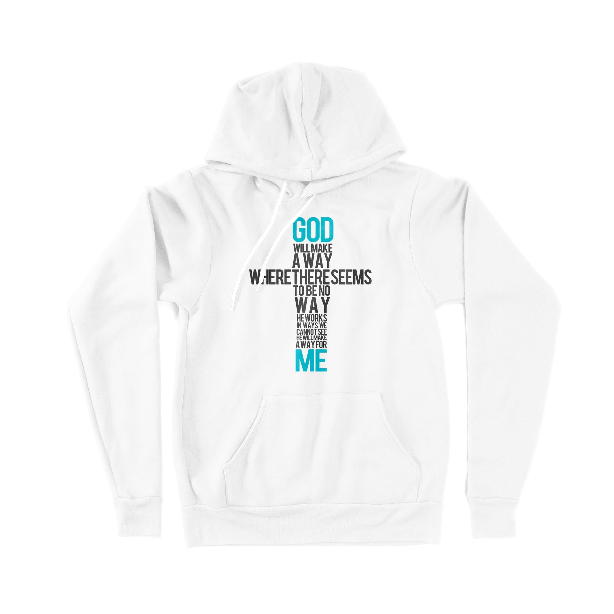 God Will Make A Way When It Seems There Is No Way - Premium Hoodie
