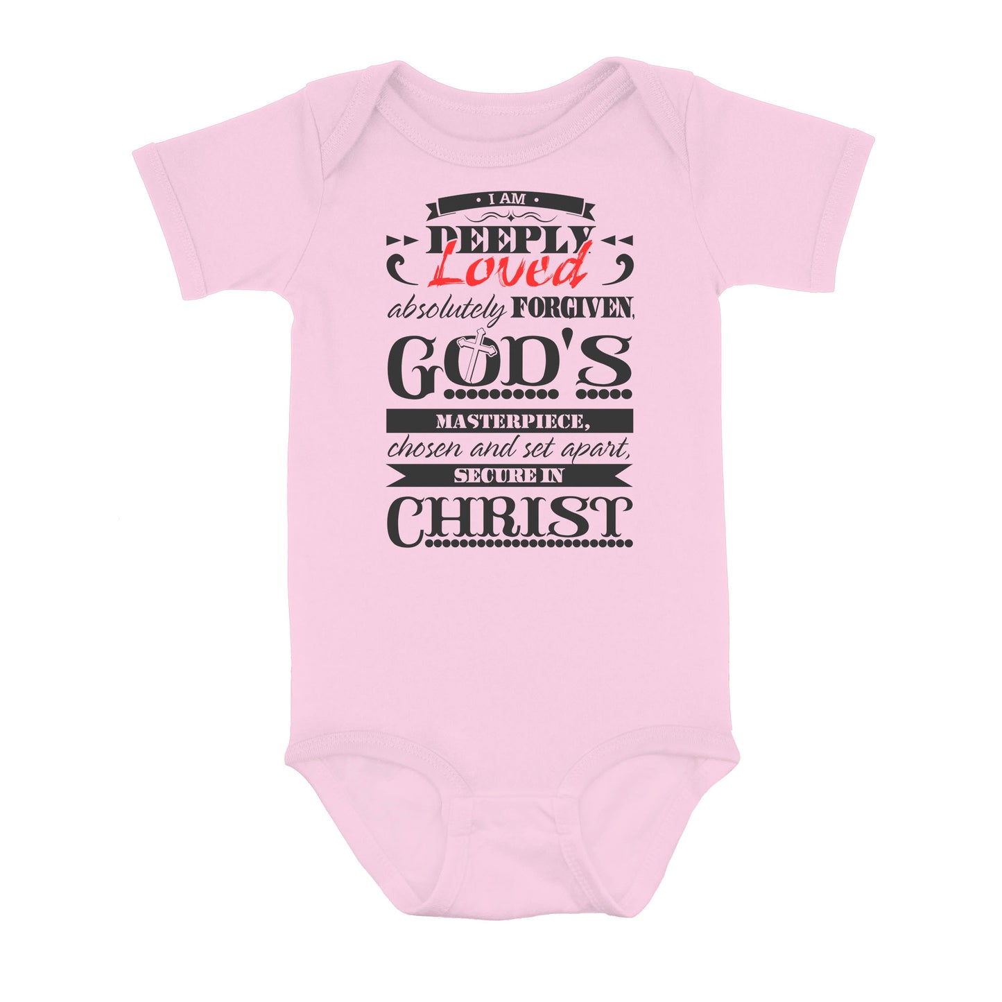 I Am Deeply Loved, Absolutely Forgiven, God's Masterpiece, Chosen and Set Apart, Secure in Christ - Baby Onesie