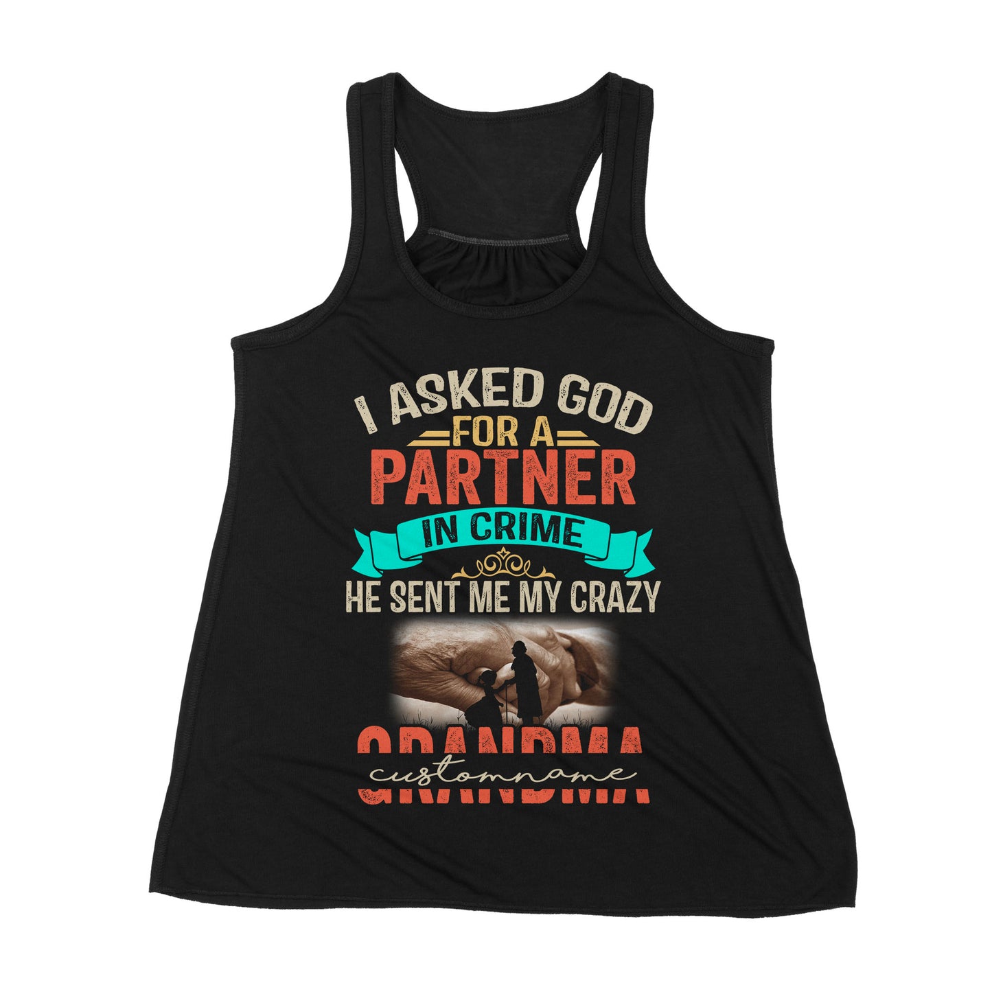 Personalized, Grandma And Granddaughter, I Asked God For A Partner In Crime He Sent Me My Crazy Grandma - Premium Women's Tank