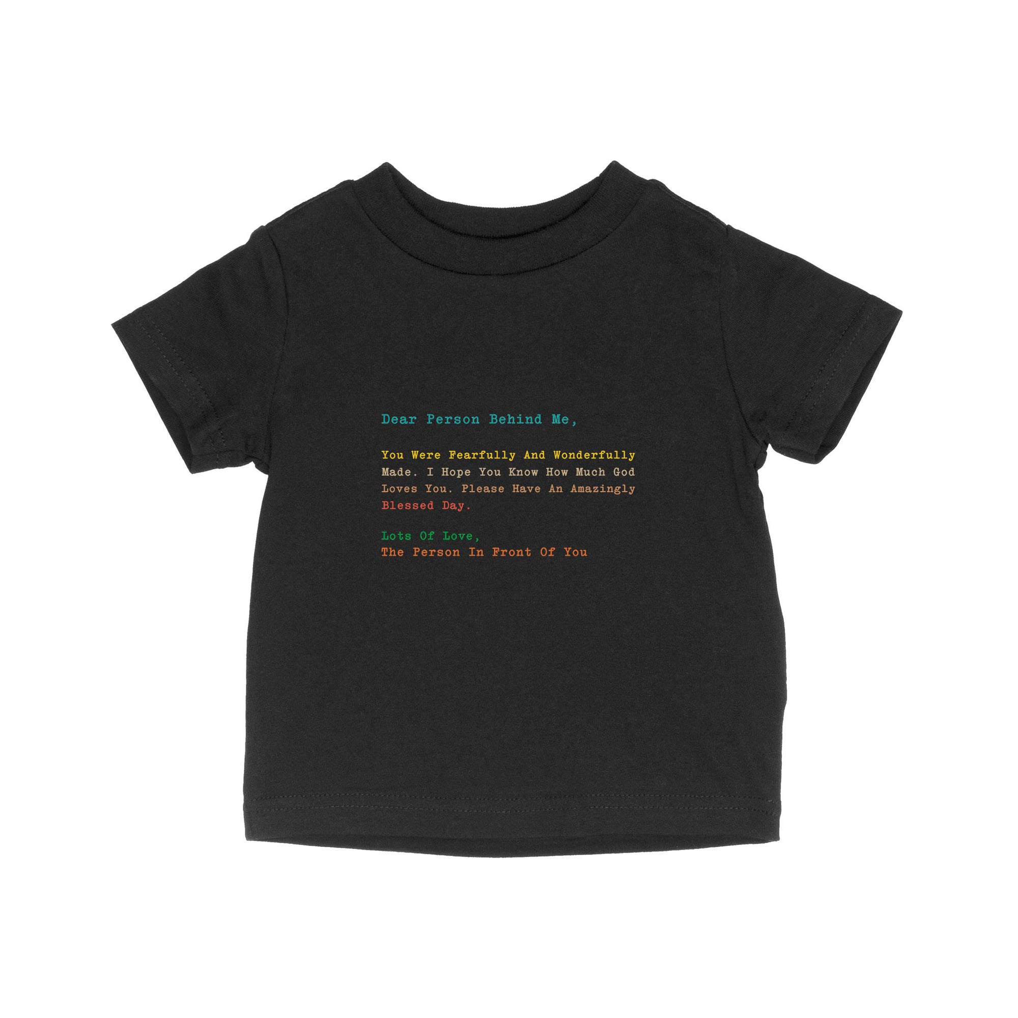 Dear Person Behind Me Jesus Love - Baby T-Shirt