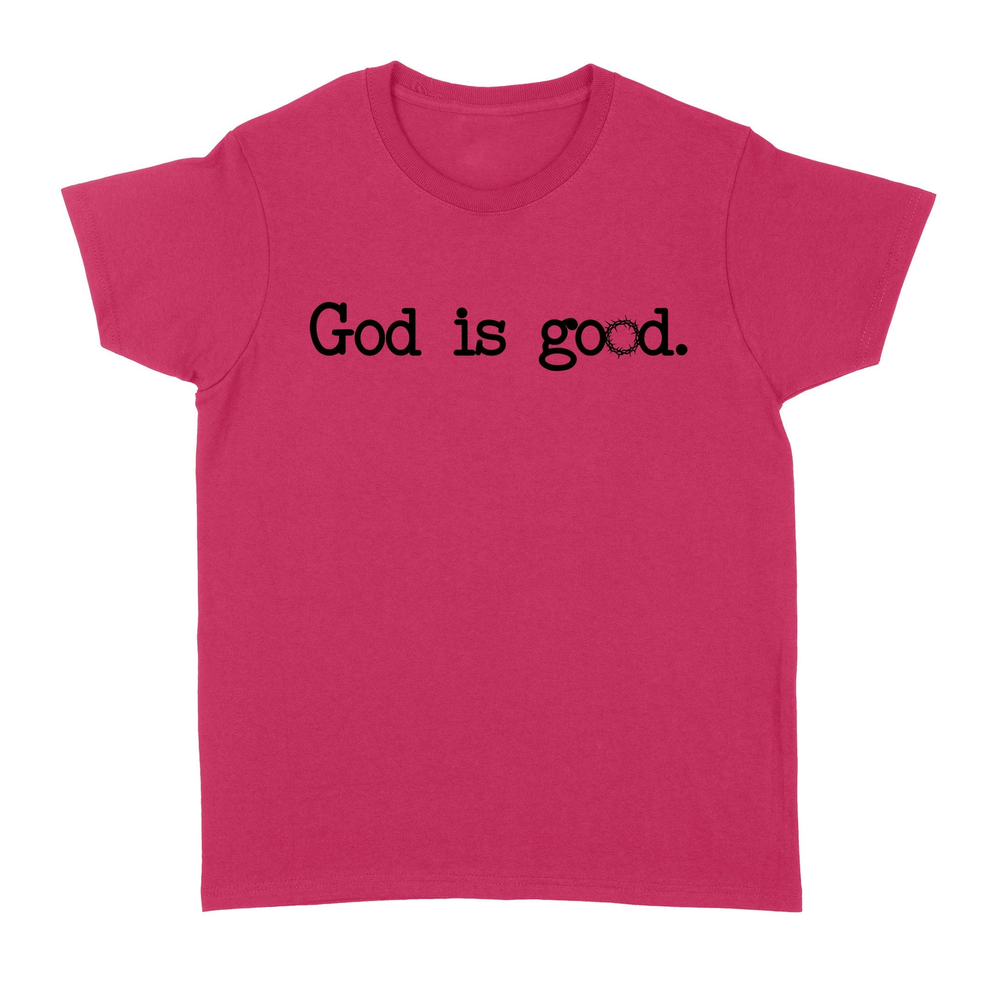 God is good - Standard Women's T-shirt
