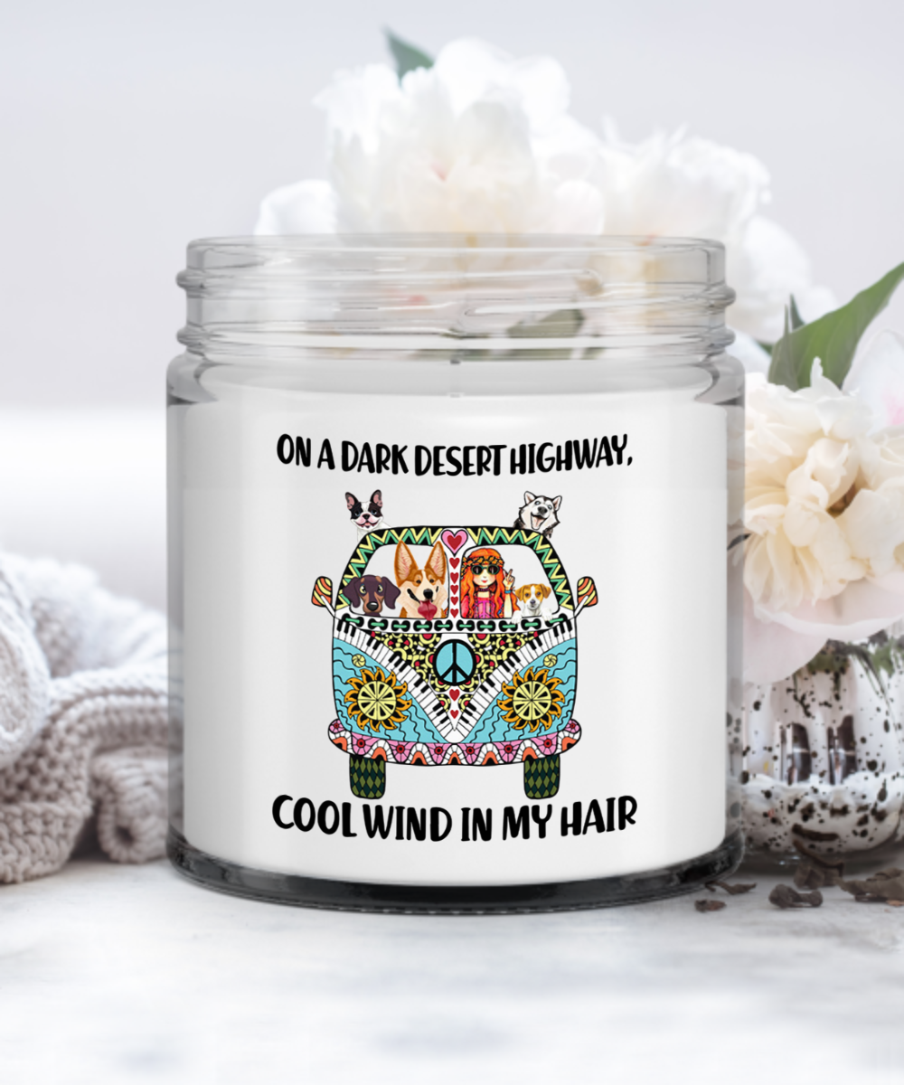 Hippie Girl Dogs On A Dark Desert Highway Cool Wind In My Hair Candle