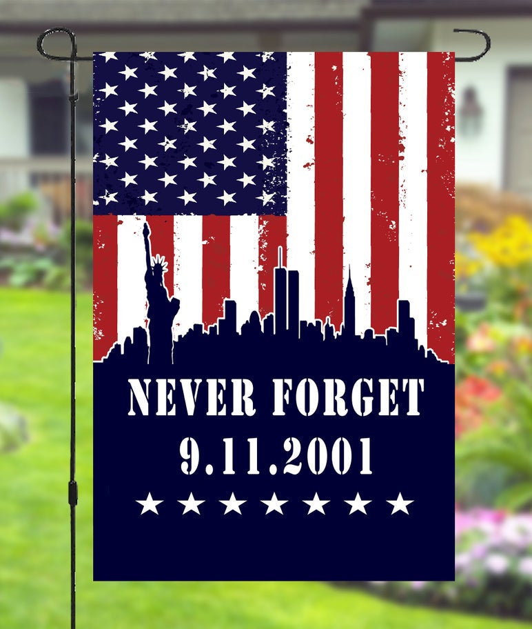 9 11 September 11 Patriots Day- Never Forget - American House Flag