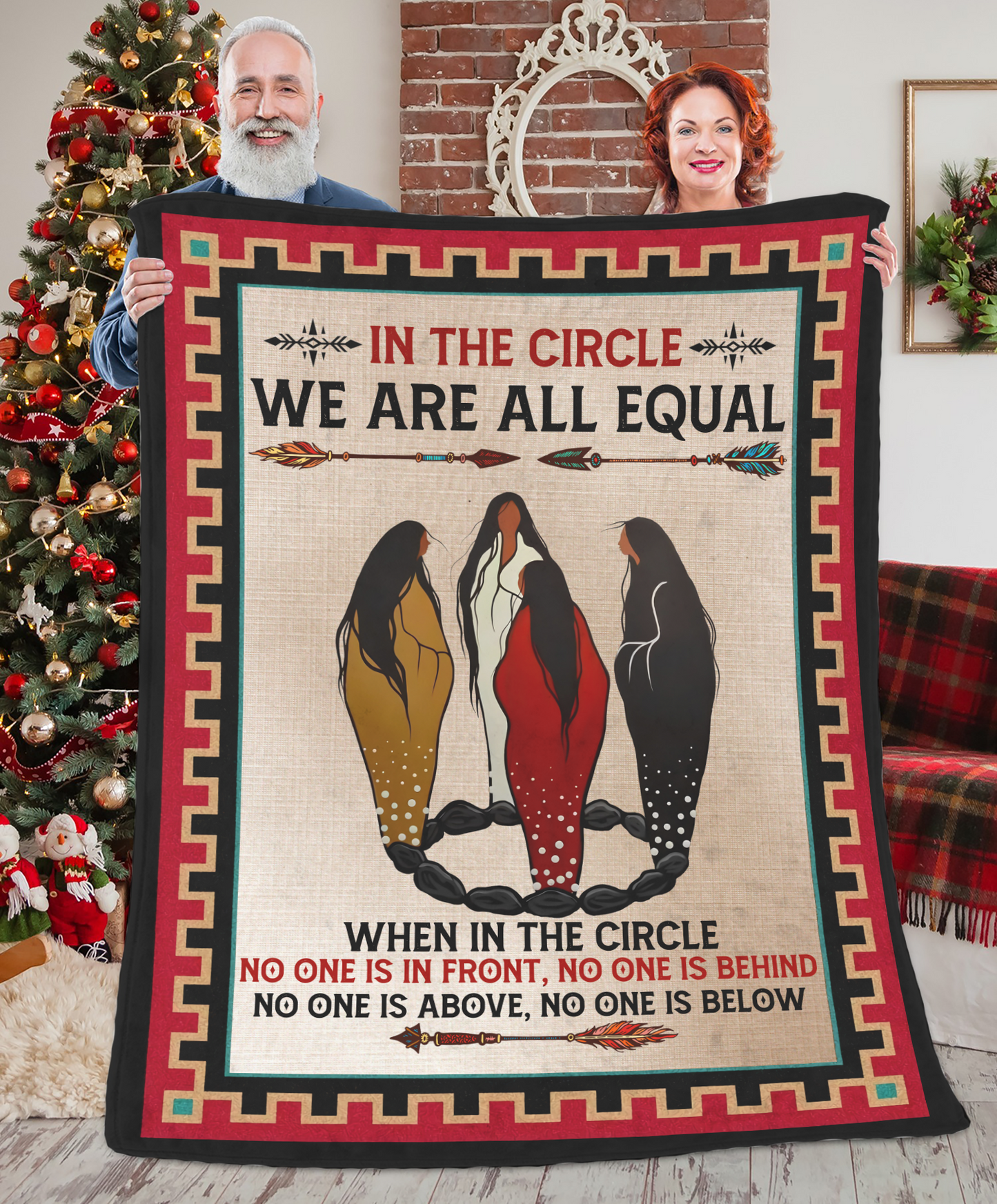 In The Circle We Are All Equal There Is No One In Front Of You And There's Nobody Behind You Native American Blanket