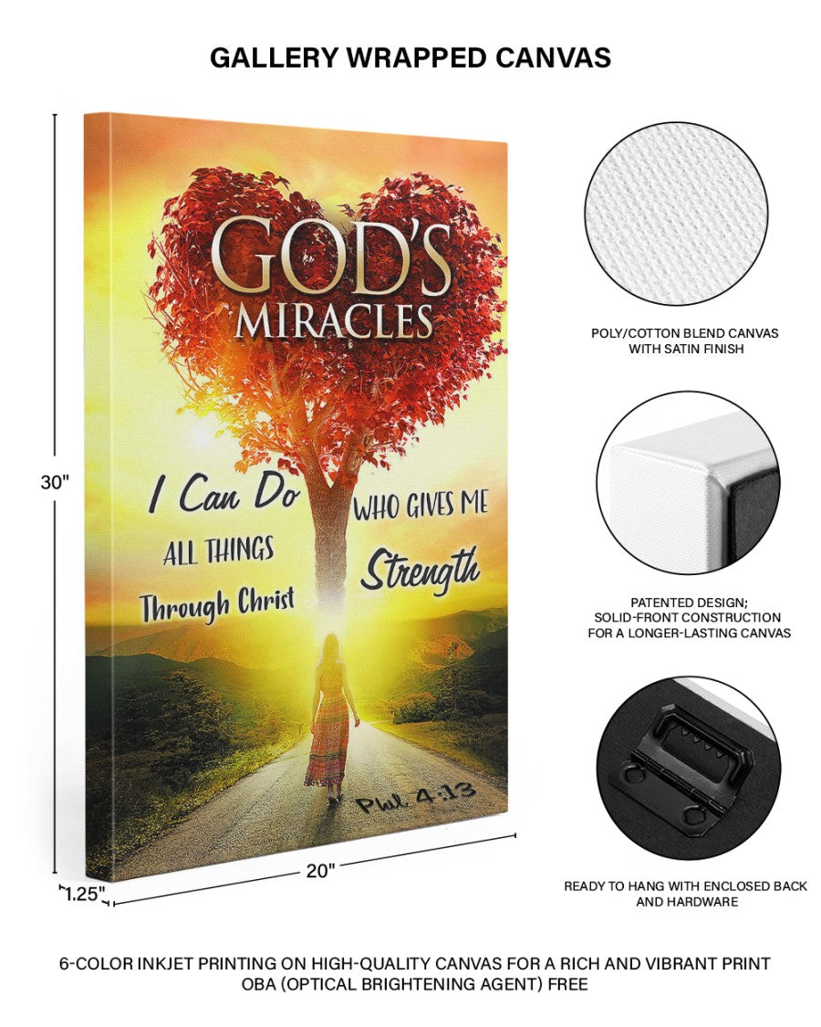 I Can Do All Things Through Christ Who Gives Me Strength: Philippians 4:13 God's Miracles Canvas Prints