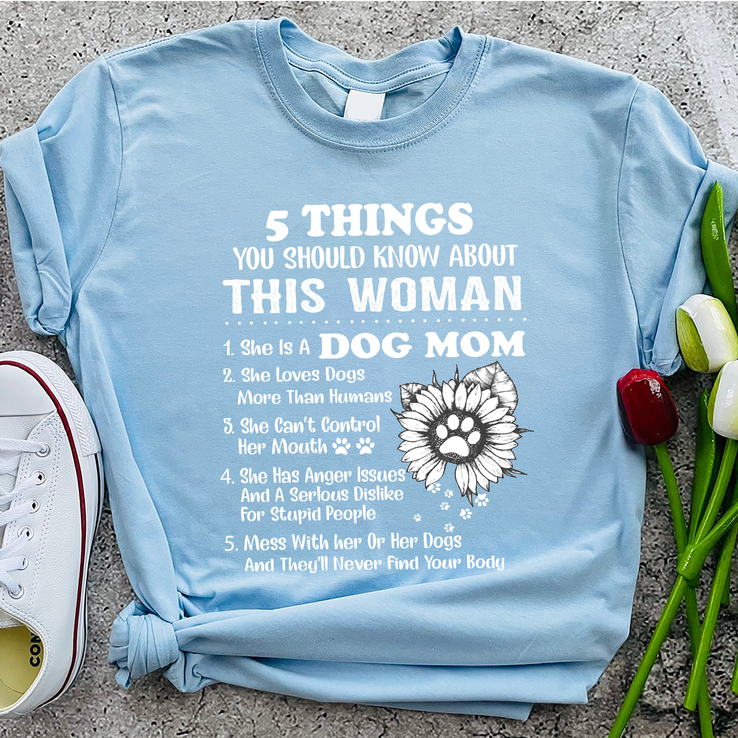 5 Things You Should Know About This Woman Dog Mom Standard T-Shirt