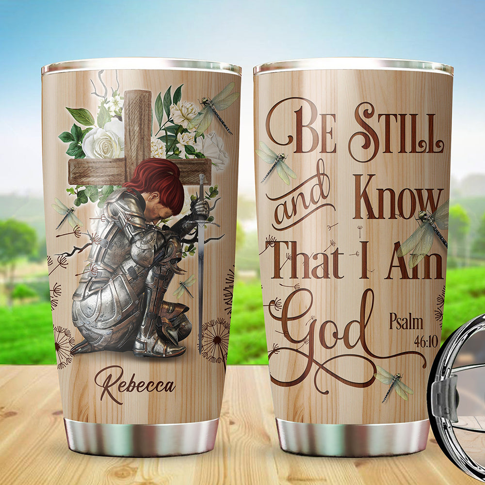Personalized Woman Warrior Of God Be Still And Know That I Am God Tumbler