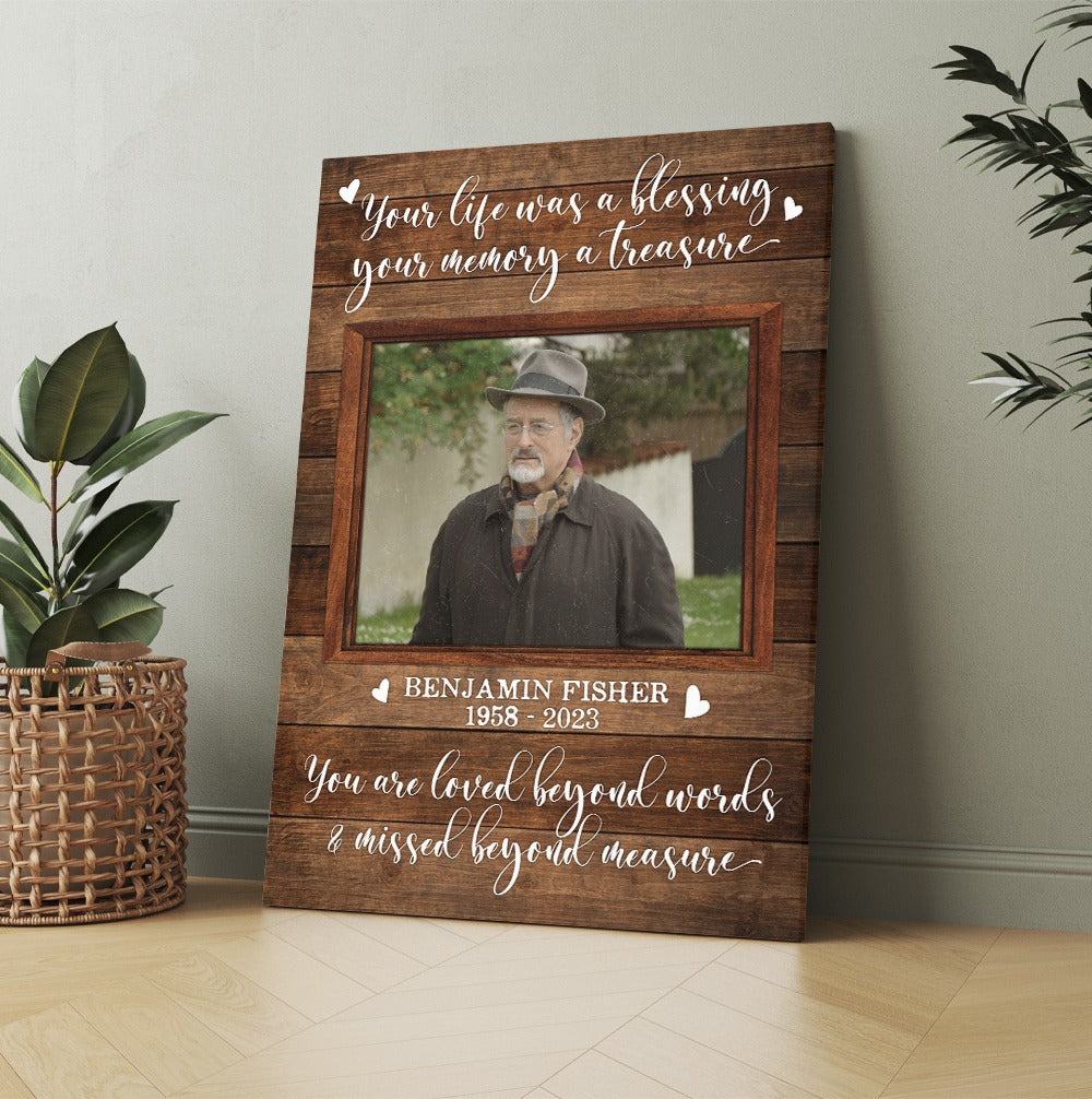 Personalized Photo Memorial Your Life Was A Blessing Your Memory Is A Treasure Canvas Prints And Poster