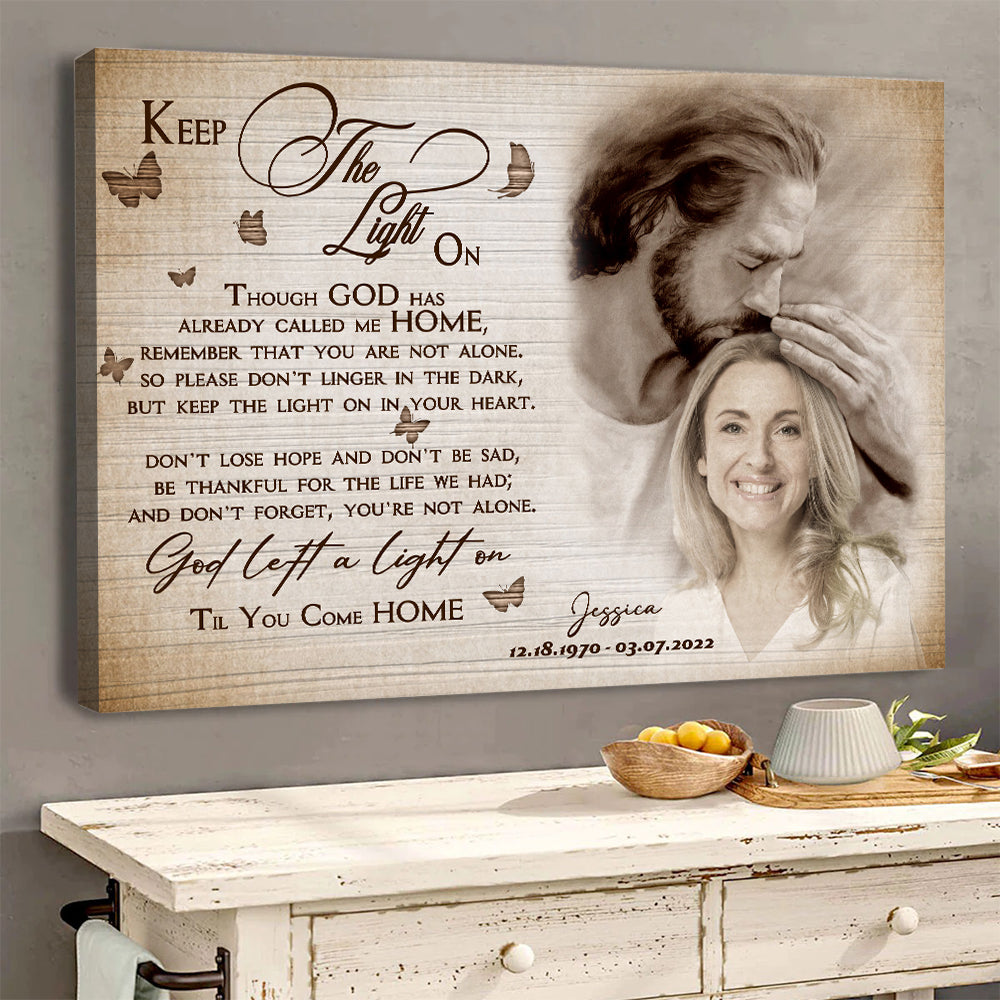 Personalized Photo Memorial Safe In God Is Hand Keep The Light On Though God Has Already Called Me Home Canvas Prints And Poster