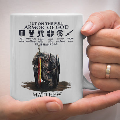 Personalized Man Warrior of God Put On The Full Armor of God Ephesians 6-10 White Mug