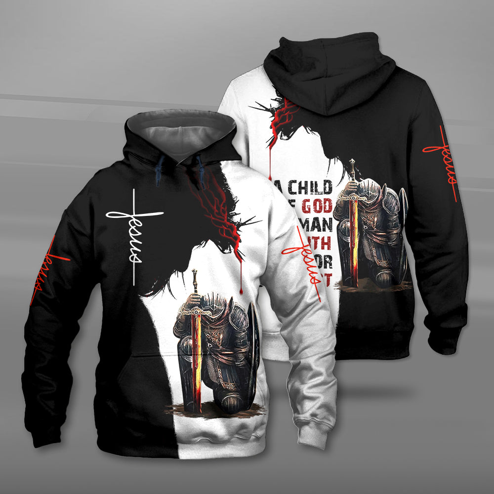 Man Warrior Of God A Child Of God A Man Of Faith A Warrior Of Christ 3D All Over Print Hoodie And Sweatshirt