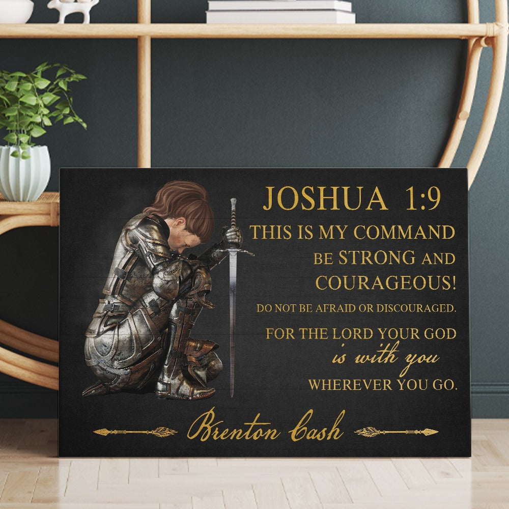 Personalized God Woman Warrior, Joshua 1:0 This Is My Command Be Strong And Courageous Canvas Prints