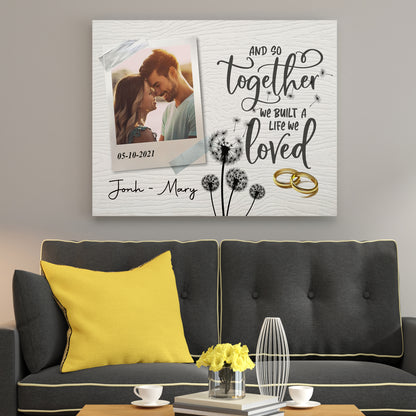 Personalized And So Together We Built A Life We Loved Poster and Canvas