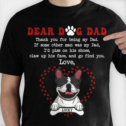 Personalized Dear Dog Dad Thank You For Being My Dad T-Shirt