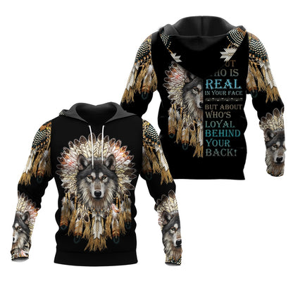 Native American Wolf It’s Not About Who Is Real In Your Face 3D All Over Print Hoodie And Sweatshirt