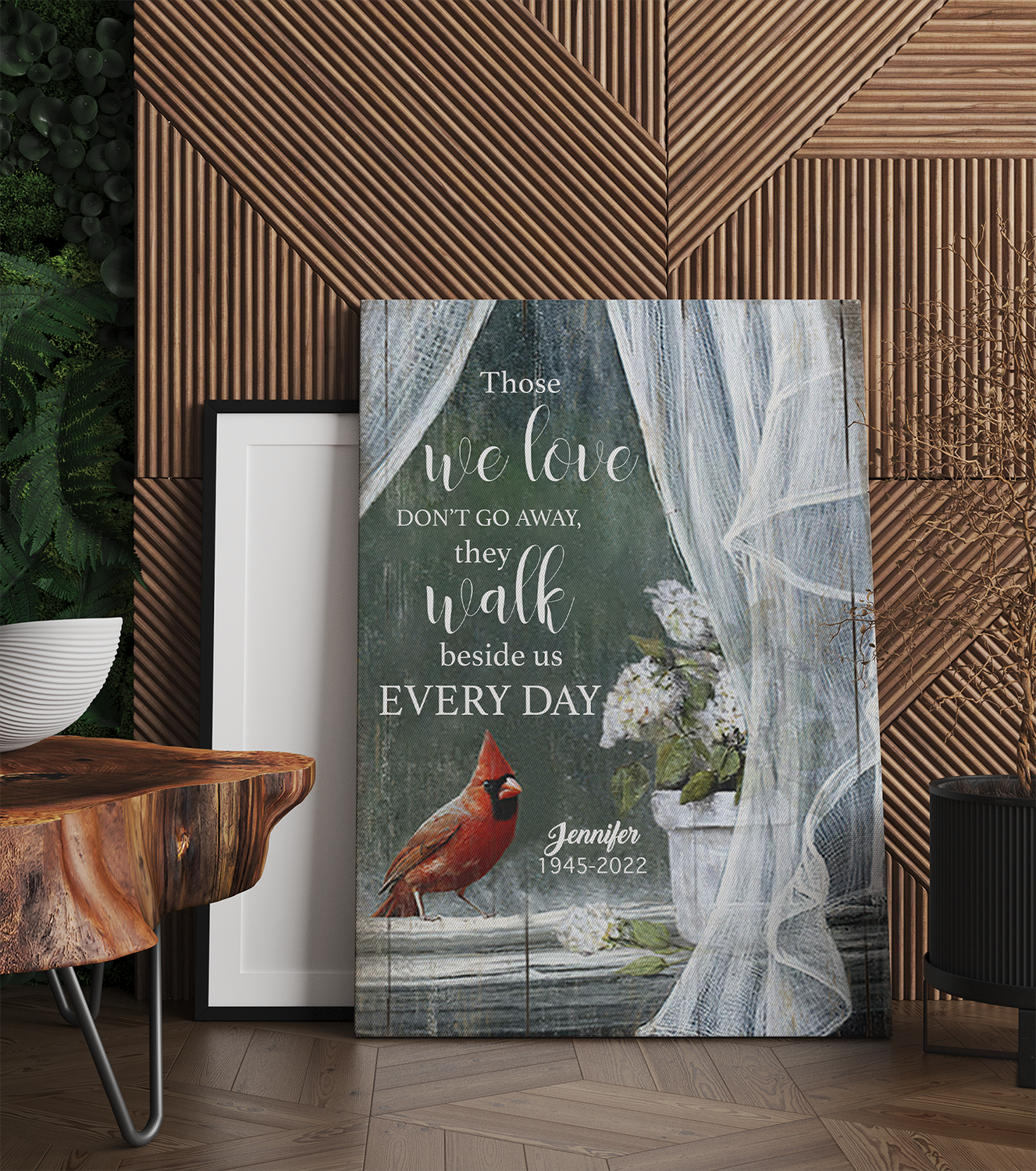 Personalized Cardinal Bird, Those We Love Don't Go Away They Walk Beside Us Every Day Canvas Prints
