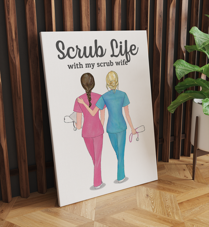 Scrub Life With Scrub Wife Nurses Canvas Prints