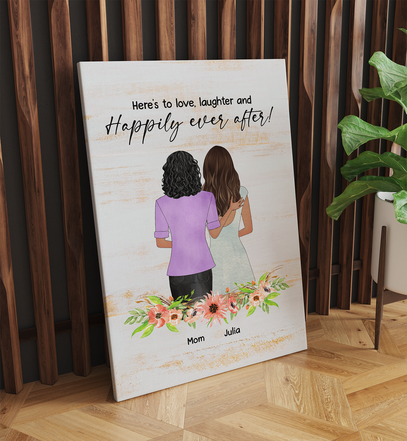 Personalized Custom Mother & Daughter, Here's To Love, Laughter And Happily Ever After, Gift For Mom Canvas Prints