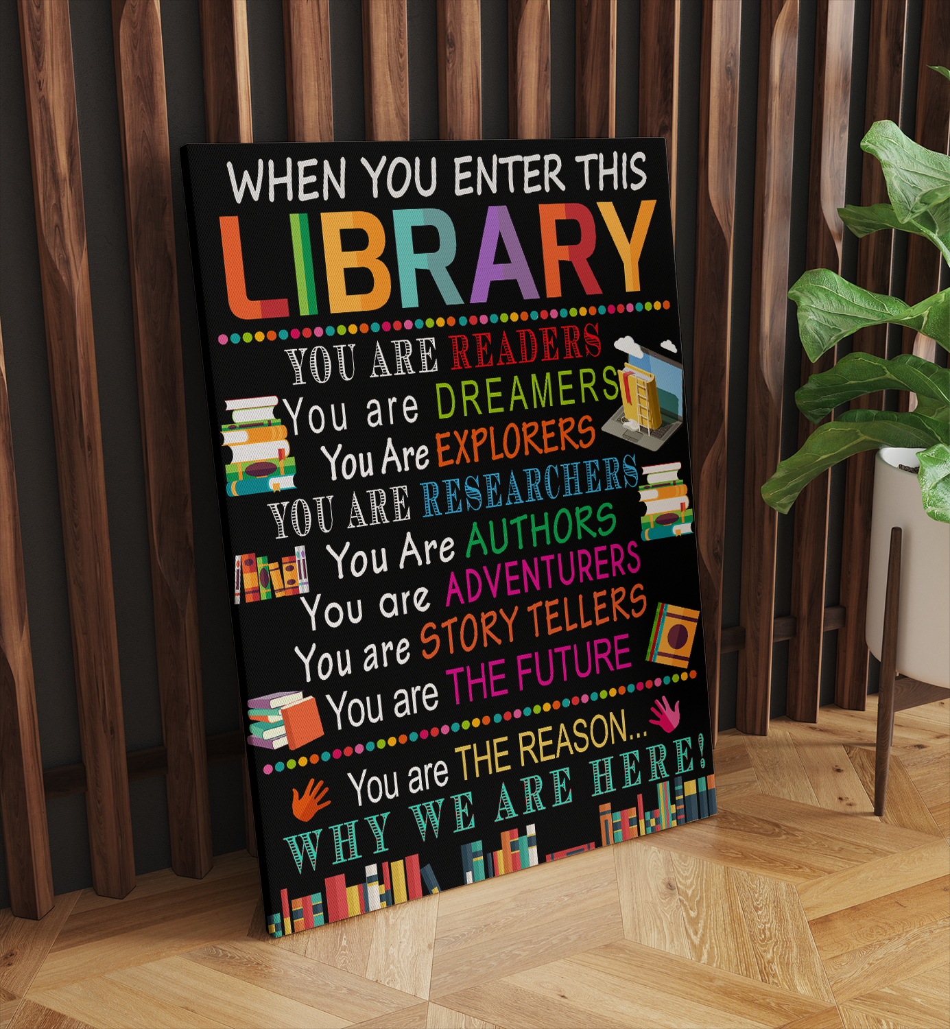 When You Enter This School Library Classroom Decor Canvas Prints