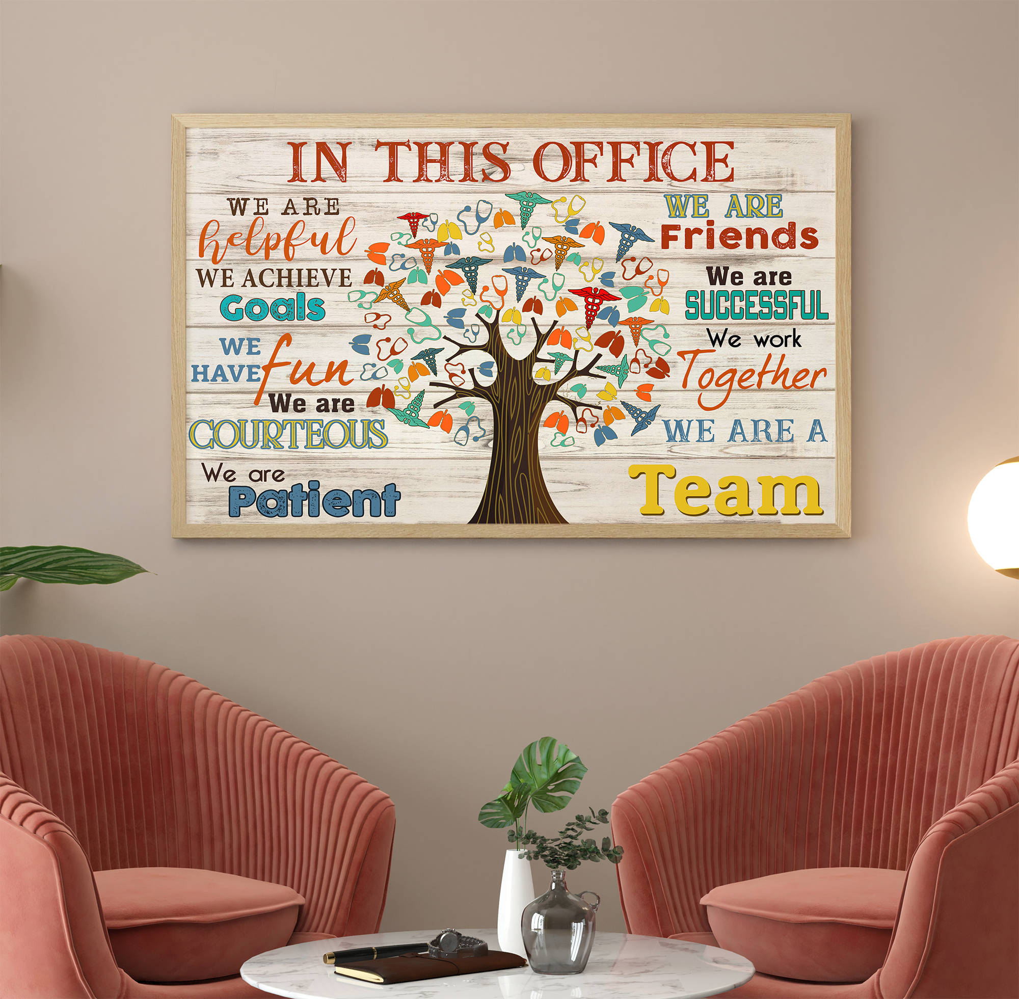 In This Office We Are Helpful We Achieve Goals Respiratory Therapist Poster
