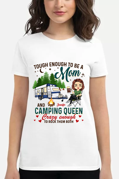 Personalized Camping Queen,Tough Enough To Be A Mom And Camping Queen, Gift For Mom Premium Women's T-Shirt