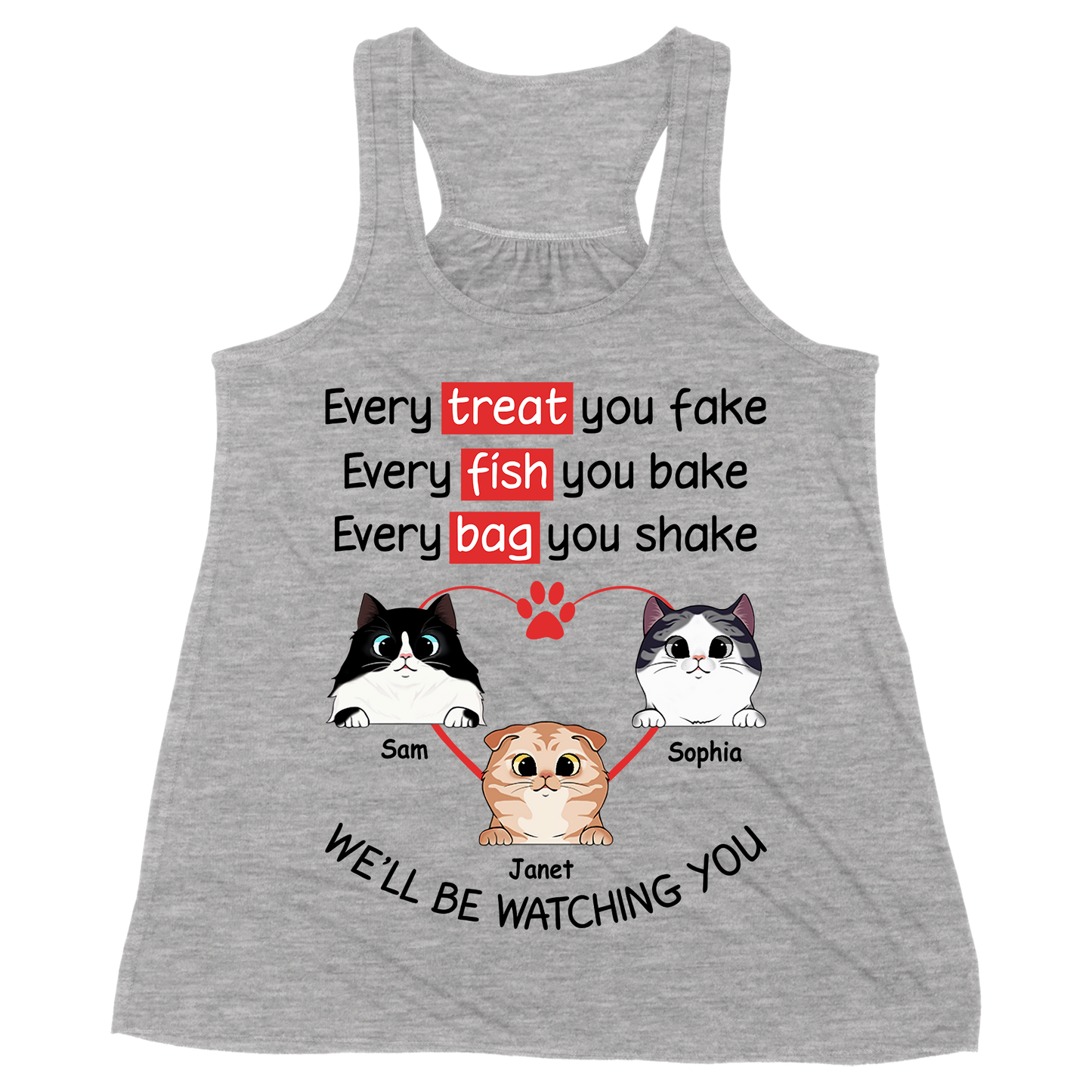 Personalized Custom Cat, Watching Every Treat You Fake Cats- Premium Women's Tank