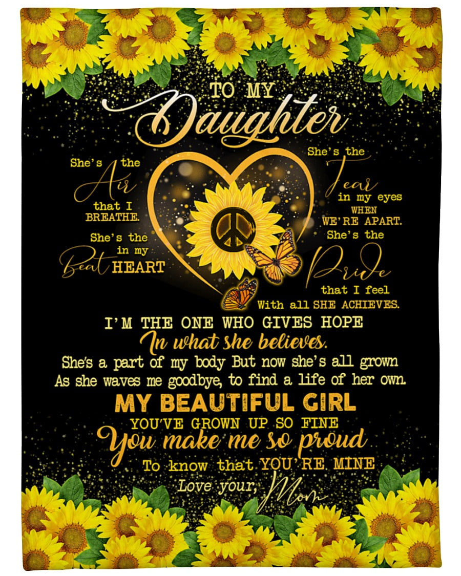 To My Daughter She A Part Of My Body My Beautiful Girl Super Soft Sunflowers Fleece Blanket